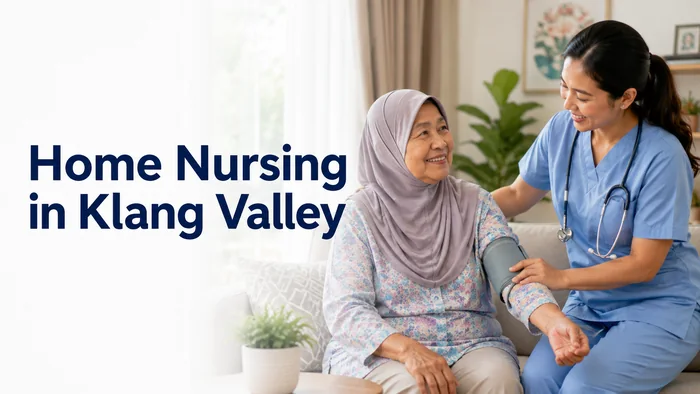 Home Nursing In Klang Valley